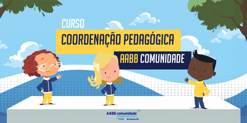 Curso Coordenação Pedagógica AABB Comunidade será lançado em 14 de agosto